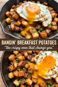 Bangin’ Breakfast Potatoes