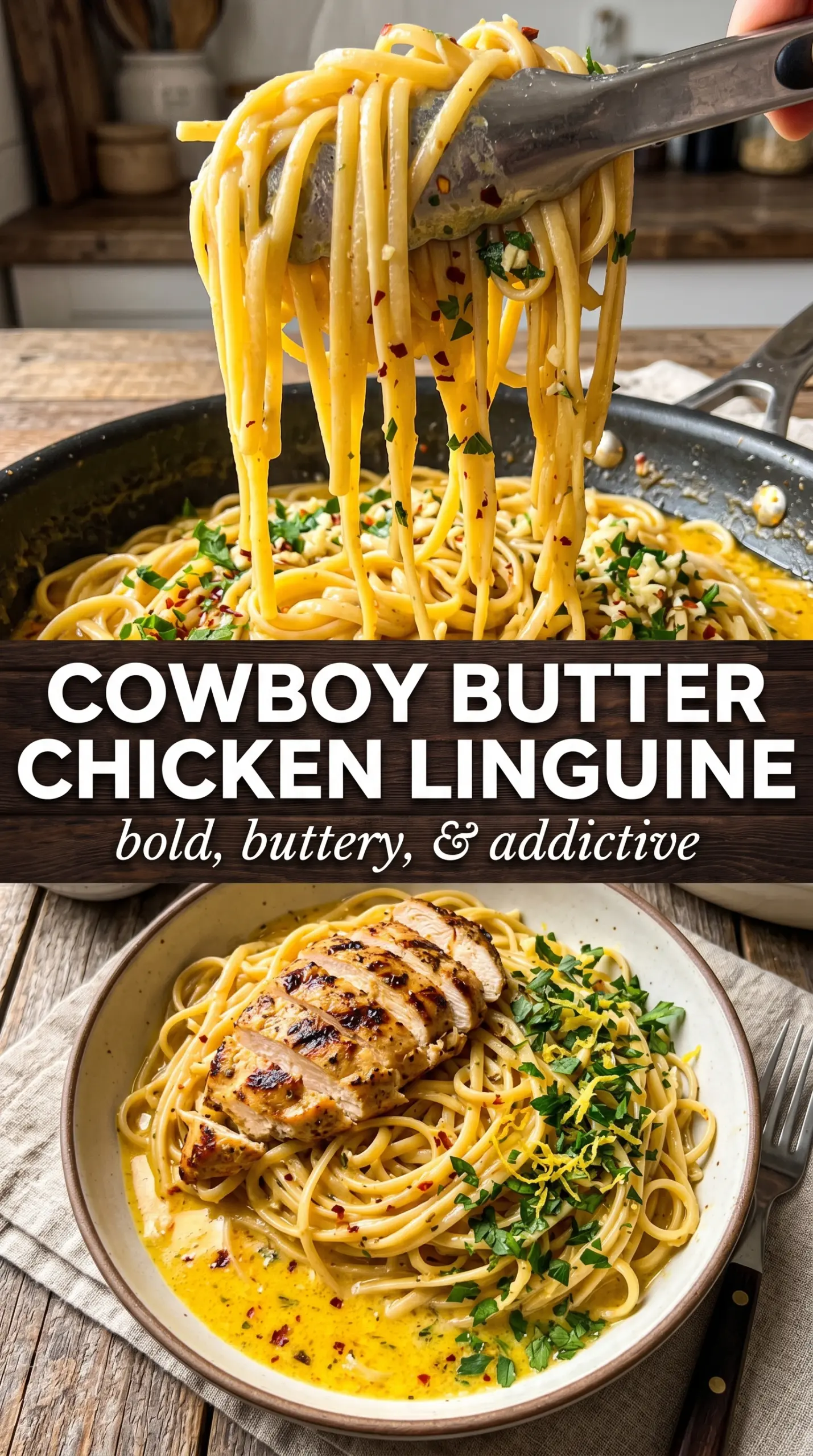 Cowboy Butter Chicken Linguine savory spicy herb pasta
