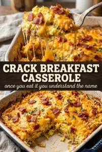 Crack Breakfast Casserole