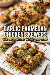 Garlic Parmesan Chicken Skewers