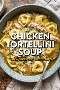 Chicken Tortellini Soup