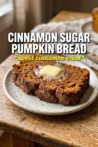 Cinnamon Sugar Pumpkin Bread