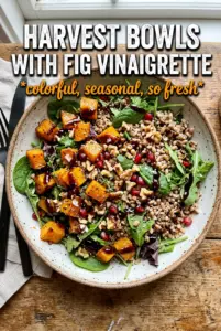 Harvest Bowls With Fig Balsamic Vinaigrette