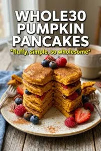 Whole30 Pumpkin Pancakes